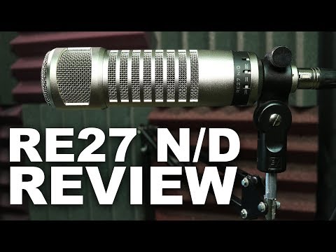 Electro Voice RE27 N/D Broadcast Dynamic Mic Review / Test Electro Voice RE27 N/D Broadcast Dynamic Mic Review / Test